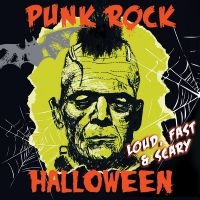 Various Artists - Punk Rock Halloween - Loud, Fast & in the group OUR PICKS / Friday Releases / Friday the 1st of Mars 2024 at Bengans Skivbutik AB (5517423)
