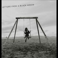 Hill Judith - Letters From A Black Widow in the group OUR PICKS / Friday Releases / Friday the 19th of april 2024 at Bengans Skivbutik AB (5517508)