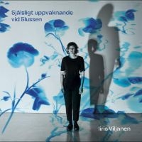 Viljanen Iiris - Själsligt Uppvaknande Vid Slussen in the group OTHER / Forthcoming products - 10 percent at Bengans Skivbutik AB (5517590)