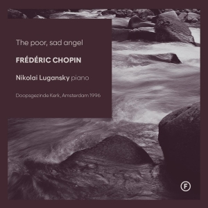 Nikolai Lugansky - The Poor, Sad Angel in the group OUR PICKS / Friday Releases / Friday the 15th of Mars 2024 at Bengans Skivbutik AB (5517666)