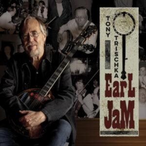 Trischka Tony - Earl Jam in the group OUR PICKS / Friday Releases / Friday the 7th June 2024 at Bengans Skivbutik AB (5517725)