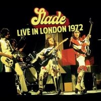Slade - Live In London 1972 in the group OUR PICKS / Friday Releases / Friday The 23rd Of February 2024 at Bengans Skivbutik AB (5517766)