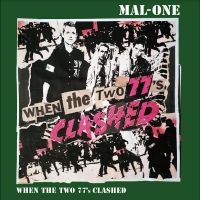 Mal-One - When The Two 77?S Clashed in the group OUR PICKS / Friday Releases / Friday the 16th February 2024 at Bengans Skivbutik AB (5517801)