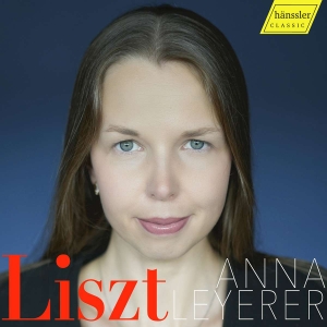 Anna Leyerer - Liszt in the group OUR PICKS / Frontpage - CD New & Forthcoming at Bengans Skivbutik AB (5517962)