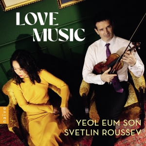 Yeol Eum Son Svetlin Roussev - Love Music in the group OUR PICKS / Frontpage - CD New & Forthcoming at Bengans Skivbutik AB (5517970)