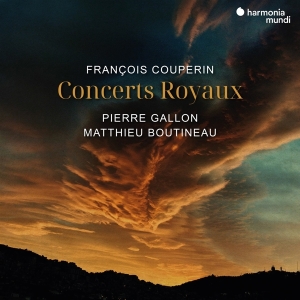 Pierre Gallon & Matthieu Boutineau - Francois Couperin: Concerts Royaux in the group OUR PICKS / Friday Releases / Friday the 15th of Mars 2024 at Bengans Skivbutik AB (5518091)