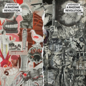 Yobrepus - A Rhizome Revolution Part 1 in the group OTHER / -Start BOR1 at Bengans Skivbutik AB (5518131)