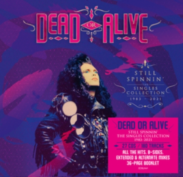 Dead Or Alive - Still Spinnin : The Singles 1983 - 2021 in the group CD / Pop-Rock at Bengans Skivbutik AB (5518180)