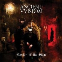 Ancient Vvisdom - Master Of The Stone in the group OUR PICKS / Friday Releases / Friday the 5th of April 2024 at Bengans Skivbutik AB (5518269)