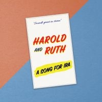 Harold & Ruth - A Song For Ira in the group OUR PICKS / Friday Releases / Friday the 29th of Mars 2024 at Bengans Skivbutik AB (5518316)