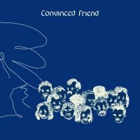 Convinced Friend - Convinced Friend (Grey Vinyl) in the group OUR PICKS / Friday Releases / Friday the 29th of Mars 2024 at Bengans Skivbutik AB (5518324)