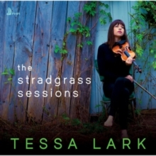Tessa Lark - The Stradgrass Sessions in the group CD / Jazz at Bengans Skivbutik AB (5518536)