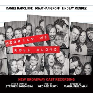 New Broadway Cast Of Merrily We Roll Along - Merrily We Roll Along (New Broadway Cast Recording) in the group OTHER / Forthcoming products - 10 percent at Bengans Skivbutik AB (5518559)