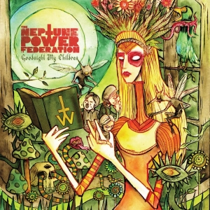 Neptune Power Federation The - Goodnight My Children in the group OTHER / Forthcoming products - 10 percent at Bengans Skivbutik AB (5518630)