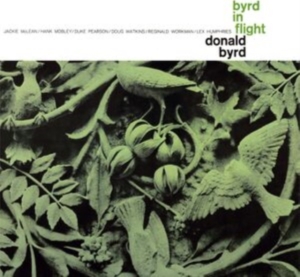Donald Byrd - Byrd In Flight in the group OUR PICKS / Friday Releases / Friday the 15th of Mars 2024 at Bengans Skivbutik AB (5518681)