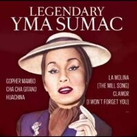Yma Sumac - Legendary Yma Sumac in the group OUR PICKS / Friday Releases / Friday The 8th Of Mars 2024 at Bengans Skivbutik AB (5518803)