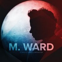 M Ward - A Wasteland Companion in the group OUR PICKS / Friday Releases / Friday The 22nd of Mars 2024 at Bengans Skivbutik AB (5518835)