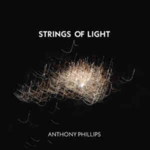 Anthony Phillips - Strings Of Light 2Cd Jewel Case Edi in the group MUSIK / Dual Disc / Pop-Rock at Bengans Skivbutik AB (5518878)