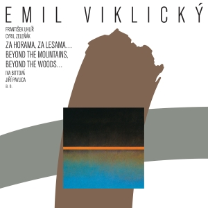 Emil Viklicky - Za Horama, Za Lesama in the group OUR PICKS / Frontpage - Vinyl New & Forthcoming at Bengans Skivbutik AB (5518929)