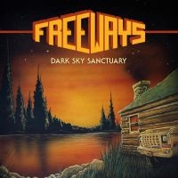Freeways - Dark Sky Sanctuary in the group VINYL / Upcoming releases / Pop-Rock at Bengans Skivbutik AB (5518973)