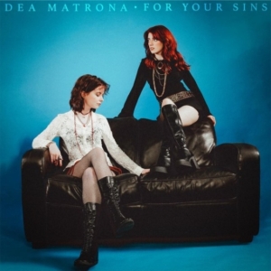 Dea Matrona - For Your Sins in the group OTHER / Forthcoming products - 10 percent at Bengans Skivbutik AB (5519059)