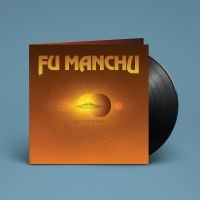 Fu Manchu - Signs Of Infinite Power in the group OUR PICKS / Friday Releases / Friday the 26th April 2024 at Bengans Skivbutik AB (5519072)
