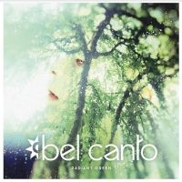 Bel Canto - Radiant Green in the group OUR PICKS / Friday Releases / Friday the 26th April 2024 at Bengans Skivbutik AB (5519080)