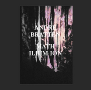 Andre Bratten - Math Ilium Ion in the group Labels /  at Bengans Skivbutik AB (5519111)