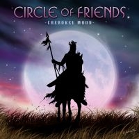 Circle Of Friends - Cherokee Moon in the group OUR PICKS / Friday Releases / Friday The 22nd of Mars 2024 at Bengans Skivbutik AB (5519197)