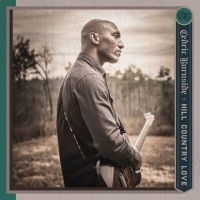 Burnside Cedric - Hill Country Love in the group OTHER / Forthcoming products - 10 percent at Bengans Skivbutik AB (5519409)