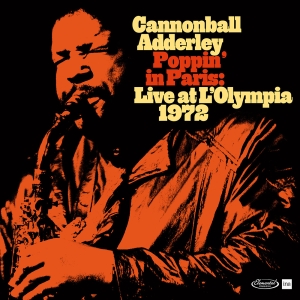 Cannonball Adderley - Poppin In Paris: Live At The Olympia 197 in the group OUR PICKS / Record Store Day /  at Bengans Skivbutik AB (5519428)