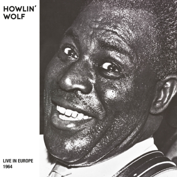 Howlin' Wolf - Live In Europe Bremen '64 (Rsd 2024 in the group OUR PICKS / Record Store Day / RSD 2013-2024 at Bengans Skivbutik AB (5519465)