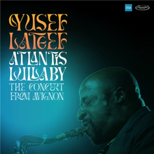 Yusef Lateef - Atlantis Lullaby - The Concert From Avig in the group OUR PICKS / Record Store Day /  at Bengans Skivbutik AB (5519475)