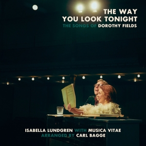 Isabella Lundgren - Carl Bagge - Mu - The Way You Look Tonight - The Song in the group OUR PICKS / Friday Releases / Friday the 29th of Mars 2024 at Bengans Skivbutik AB (5519544)