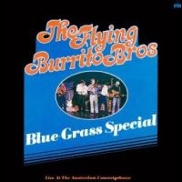 Flying Burrito Brothers The - Bluegrass Special: Live In Amsterda in the group OUR PICKS / Record Store Day / RSD24 at Bengans Skivbutik AB (5519550)