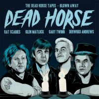 Dead Horse - Dead Horse Tapes - Blown Away (Viny in the group BÖCKER / Tidning / K-Pop at Bengans Skivbutik AB (5519817)