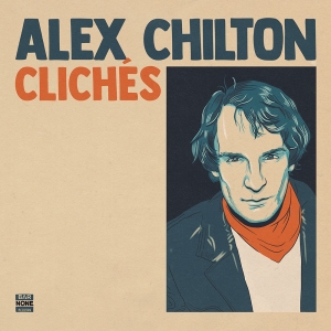 Alex Chilton - Cliches in the group OUR PICKS / Record Store Day / RSD24 at Bengans Skivbutik AB (5519824)
