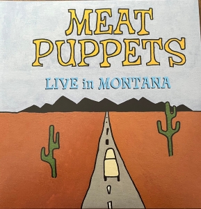 Meat Puppets - Live In Montana (Turquoise Vinyl) (Rsd) - IMPORT in the group OUR PICKS / Record Store Day /  at Bengans Skivbutik AB (5520082)