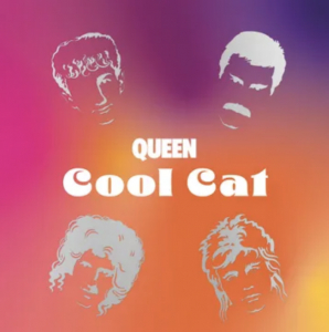 Queen - Cool Cat (Rsd) - IMPORT in the group OTHER /  /  at Bengans Skivbutik AB (5520102)