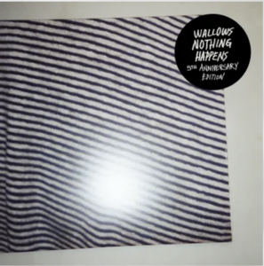 Wallows - Nothing Happens (5Th Anniversary Edition/2Lp/Aqua Splatter Vinyl) (Rsd) - IMPORT in the group VINYL / Pop-Rock at Bengans Skivbutik AB (5520141)