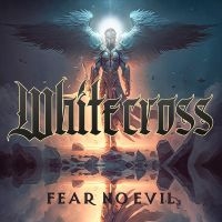 Whitecross - Fear No Evil in the group OUR PICKS / Friday Releases / Friday The 22nd of Mars 2024 at Bengans Skivbutik AB (5520178)