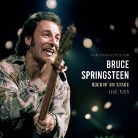 Springsteen Bruce - Rockin' On Stage - Live 1995 in the group OUR PICKS / Friday Releases / Friday the 5th of April 2024 at Bengans Skivbutik AB (5520228)