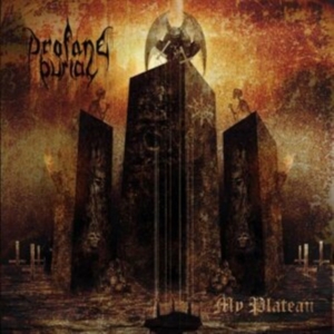 Profane Burial - My Plateau (Digipack) in the group OTHER / Forthcoming products - 10 percent at Bengans Skivbutik AB (5520236)