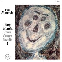 Ella Fitzgerald - Clap Hands, Here Comes Charlie! in the group OUR PICKS / Friday Releases / Friday the 29th of Mars 2024 at Bengans Skivbutik AB (5520365)