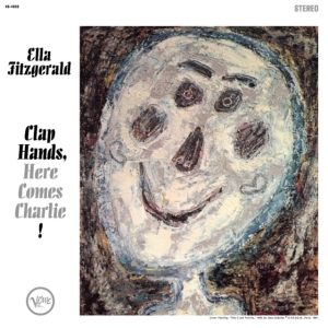 Ella Fitzgerald - Clap Hands, Here Comes Charlie! in the group OTHER / Forthcoming products - 10 percent at Bengans Skivbutik AB (5520365)
