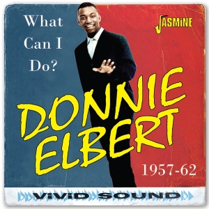 Donnie Elbert - What Can I Do? 1957-1962 in the group CD / Pop-Rock at Bengans Skivbutik AB (5520368)