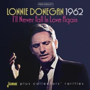 Lonnie Donegan - 1962 - I’Ll Never Fall In Love Again in the group CD / Pop-Rock at Bengans Skivbutik AB (5520370)