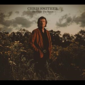 Smither Chris - All About The Bones in the group OTHER / Forthcoming products - 10 percent at Bengans Skivbutik AB (5520523)