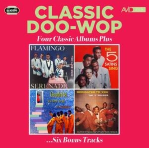 The Flamingos/The Five Satins/The S - Classic Doo Wop - Four Classic Albu in the group MUSIK / Dual Disc / Pop-Rock at Bengans Skivbutik AB (5520547)