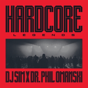 Dj Sim X Dr. Phil Omanski - Hardcore Legends in the group OTHER / Forthcoming products - 10 percent at Bengans Skivbutik AB (5520565)